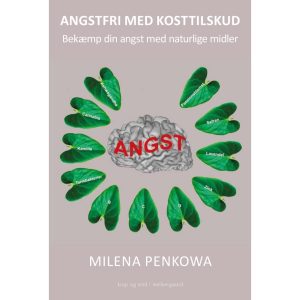 Angstfri Med Kosttilskud | Milena Penkowa