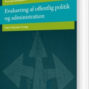 Evaluering Af Offentlig Politik Og Administration - Flemming Larsen - Bog