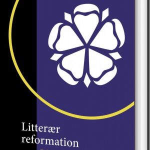 Litterær Reformation - Pil Dahlerup - Bog