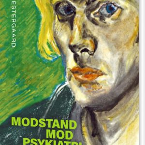 Modstand Mod Psykiatri - Per Vestergaard - Bog