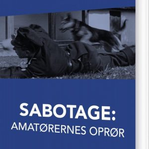 Sabotage: Amatørernes Oprør - Hans Edvard Teglers - Bog