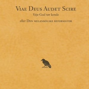 Viae Deus Audet Scire - Veje Gud Tør Kende - Oscar K - Bog