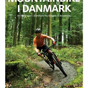 Mountainbike i Danmark - Rejsebog - Hardcover