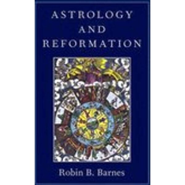 Astrology and Reformation (Indbundet, 2015)