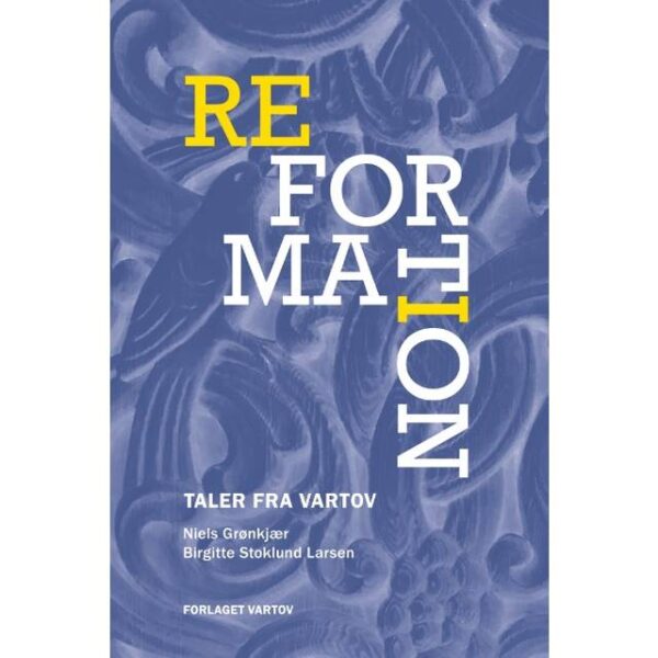 Reformation: Taler fra Vartov (Hæftet, 2017)