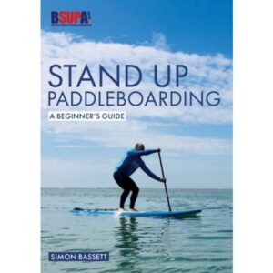 Stand Up Paddleboarding: A Beginner's Guide: Learn to Sup (Hæftet, 2019)