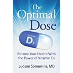 The Optimal Dose: Restore Your Health with the Power of Vitamin D3 (Hæftet, 2018)