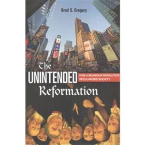 The Unintended Reformation (Hæftet, 2015)