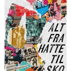 Alt fra hatte til sko - Skønlitteratur & Fiktion - hardcover